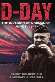 Cover of: D-Day: The Invasion of Normandy, June 6, 1944