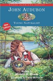 Cover of: John Audubon, young naturalist by Miriam E. Mason