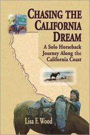 Chasing the California dream by Lisa F. Wood