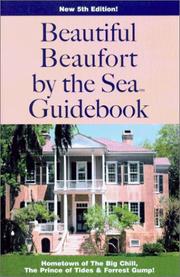 Cover of: Beautiful Beaufort by the Sea Guidebook (American Coastal Guidebook) (American Coastal Guidebook Series)