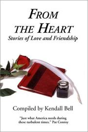 Cover of: From the heart: stories of love and friendship