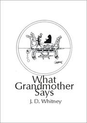 What Grandmother Says by J. D. Whitney