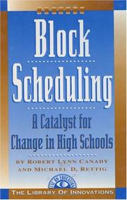 Block scheduling by Robert Lynn Canady