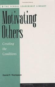 Cover of: Motivating others by David P. Thompson, David P. Thompson