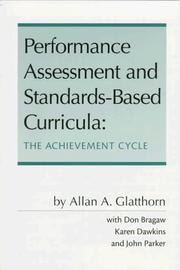 Cover of: Performance assessment and standards-based curricula: the achievement cycle