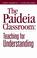Cover of: The Paideia classroom
