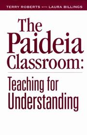 Cover of: The Paideia Classroom by Terry Roberts, Laura Billings