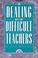 Cover of: Dealing with difficult teachers