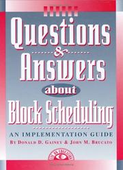 Cover of: Questions and Answers About Block Scheduling | Donald D. Gainey