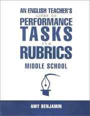 English Teacher's Guide to Performance Tasks & Rubrics by Amy Benjamin
