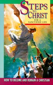 Cover of: Steps to Christ for a Sanctified Life by Ellen Gould Harmon White