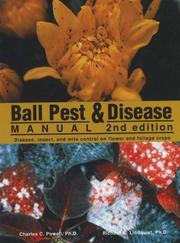Cover of: Ball pest & disease manual | Charles C. Powell