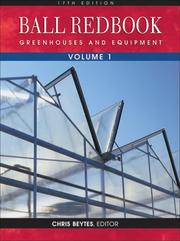 Cover of: Ball RedBook, Volume 1: Greenhouses and Equipment (Ball Red Book)