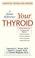 Cover of: Your Thyroid