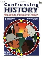 Cover of: Confronting History: Simulations of Historical Conflicts