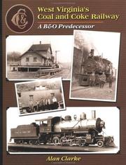 Cover of: West Virginia's Coal & Coke Railroad: A B&0 Predecessor