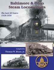 Cover of: Baltimore & Ohio Steam Locomotives by Thomas W. Dixon