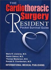 Cover of: The Cardiothoracic Surgery Resident Pocket Survival Guide by Mario R. Llaneras, Ramin Oskoui, Thomas M. Masterson, M.D., Ronald Chamberlain