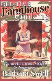 Cover of: Old-Time Farmhouse Cooking: Rural American Recipes and Farm Lore