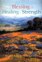 Cover of: A Blessing Of Healing And Strength by Welleran Poltarnees, Welleran Poltarnees