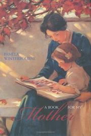 A book for my mother by Pamela Winterbourne