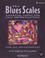 Cover of: The Blues Scales