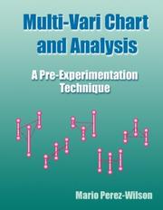 Cover of: Multi-vari chart and analysis by Mario Perez-Wilson