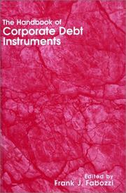 Cover of: The Handbook of Corporate Debt Instruments by Frank J. Fabozzi
