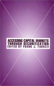 Accessing Capital Markets Through Securitization by Frank J. Fabozzi