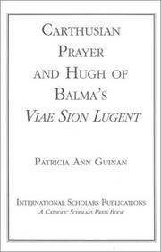 Carthusian prayer and Hugh of Balma's Viae Sion lugent by Patricia Ann Guinan