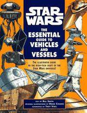 Cover of: Star Wars: The Essential Guide to Weapons and Technology: The Illustrated Guide to the High-Tech Craft of the Star Wars Universe!