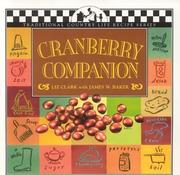 Cover of: Cranberry Companion (Traditional Country Life Recipe Series)