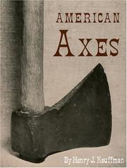 American Axes by Henry J. Kauffman
