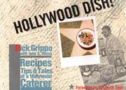 Hollywood dish! by Nick Grippo