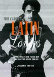 Hollywood's Latin lovers by Thomas, Victoria