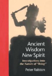 Cover of: Ancient wisdom, new spirit: investigations into the nature of "being"