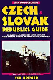 Cover of: Open Road's Czech & Slovak Republics Guide by Ted Brewer