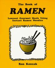 Cover of: The Book of Ramen : Lowcost Gourmet Meals Using Instant Ramen Noodles