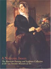 Cover of: A national image: the American painting and sculpture collection in the San Antonio Museum of Art