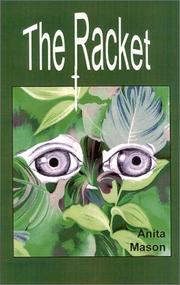 Cover of: The racket by Anita Mason, Anita Mason