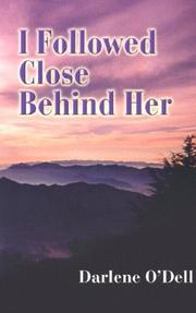 Cover of: I followed close behind her