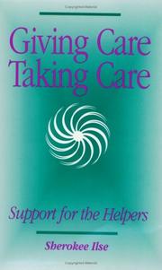 Cover of: Giving Care, Taking Care : Support for the Helpers