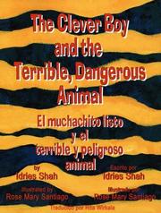 Cover of: The Clever Boy and the Terrible, Dangerous Animal / El Muchachito Liaro Y El Terrible Y Peligroso Animal by Idries Shah