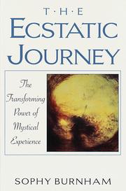 Cover of: The ecstatic journey by Sophy Burnham