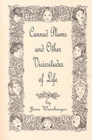 Cover of: Canned plums and other vicissitudes of life: being the reminiscences of several old women who really had ought to know better than to commit anything to print