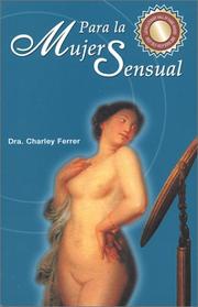 Para la Mujer Sensual (The Sensual Woman) by Charley Ferrer