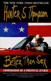 Cover of: Better than sex by Hunter S. Thompson