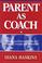 Cover of: Parent As Coach