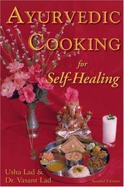 Ayurvedic cooking for self-healing by Usha Lad