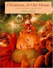 Cover of: Christmas At Our House by Donna Green